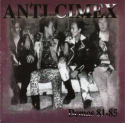 Anti Cimex : Demos 81-85